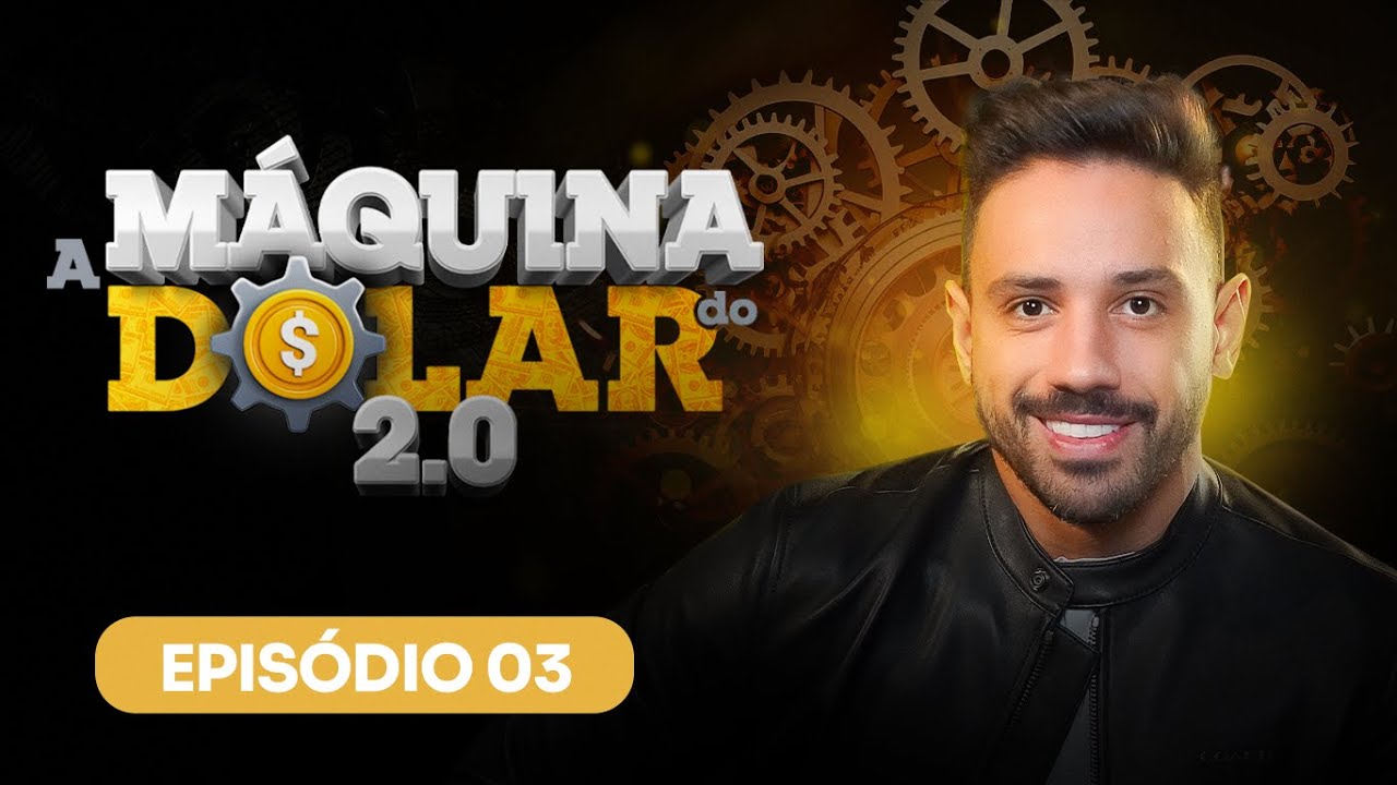 Episódio 03 - A Máquina do Dólar